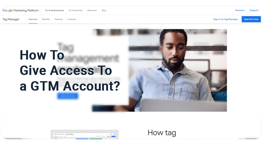 How To Give Someone Access To GTM Account?