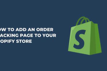 How to Add an Order Tracking Page to Your Shopify Store